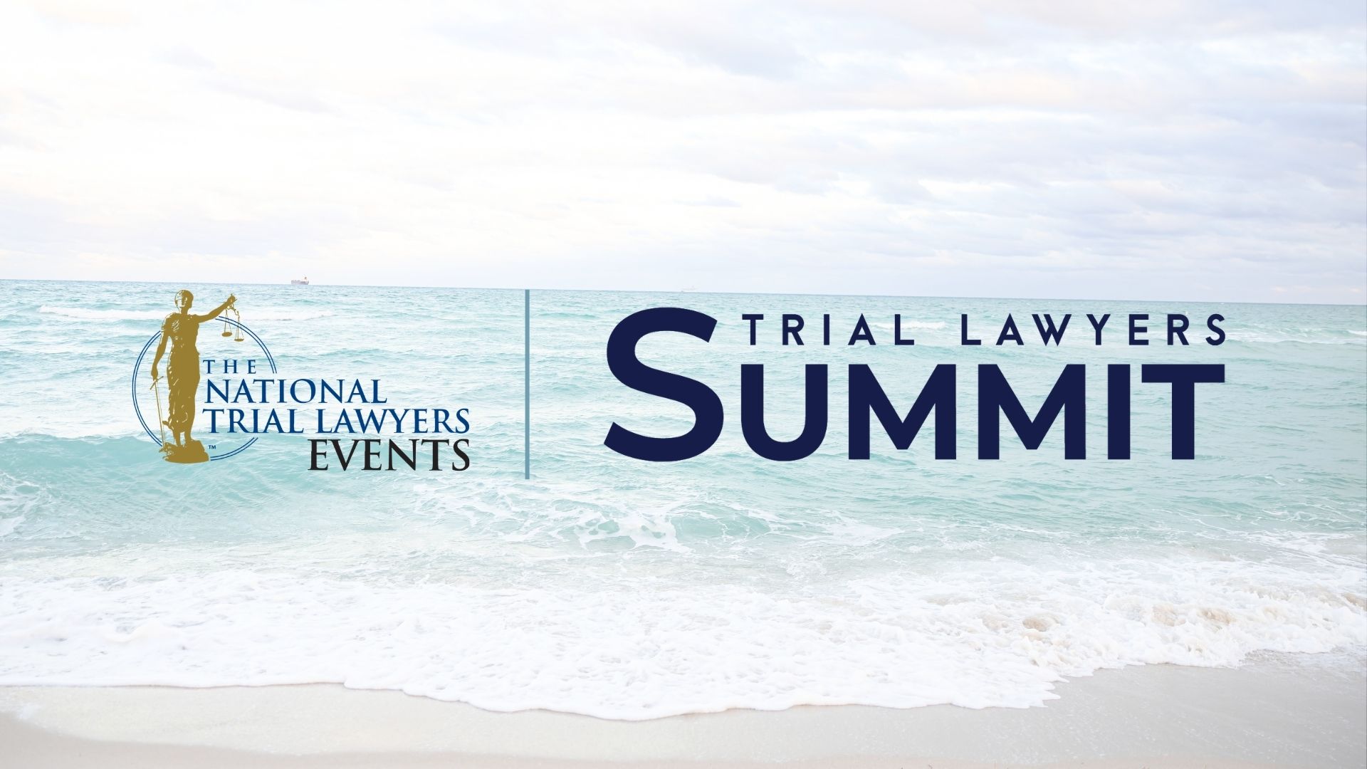 Promotional graphic for The National Trial Lawyers Events featuring the text &ldquo;Trial Lawyers Summit&rdquo; over a bright beach scene with ocean waves and a cloudy sky. The National Trial Lawyers Events logo appears on the left, separated by a vertical line from the large navy-blue summit title on the right.